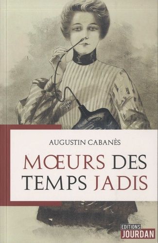 Moeurs Des Temps Jadis