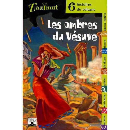 Les Ombres Du Vésuve - Six Histoires De Volcans