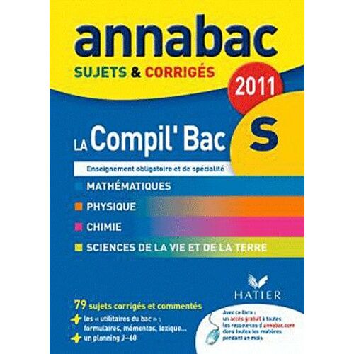 La Compil' Bac S - Sujet Et Corrigés - Edition 2011
