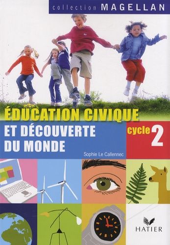 Education Civique Et Découverte Du Monde Cycle 2 Cp-Ce1