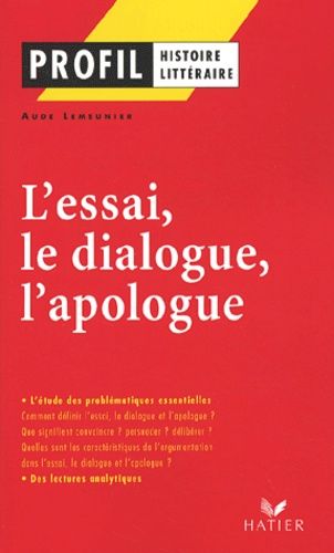L'essai, Le Dialogue, L'apologue