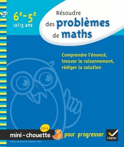 Résoudre Des Problèmes De Maths 6e-5e - 12/13 Ans