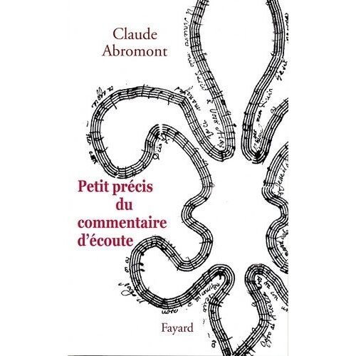 Petit Précis Du Commentaire D'écoute