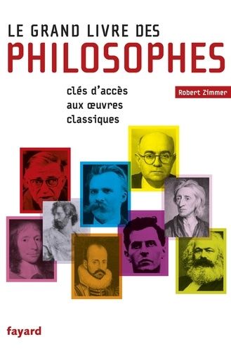 Le Grand Livre Des Philosophes - Clefs D'accès Aux Oeuvres Classiques