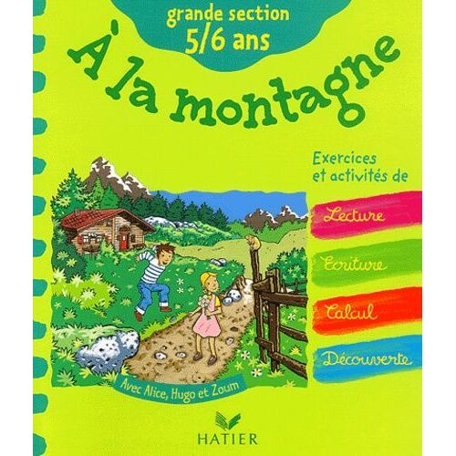 A La Montagne Grande Section 5/6 Ans