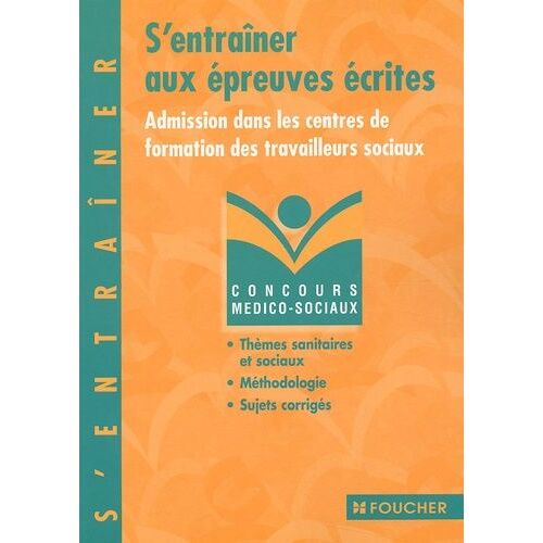 Admission Dans Les Centres De Formation Des Travailleurs Sociaux - S'entraîner Aux Épreuves Écrites