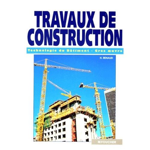 Travaux De Construction - Technologie Du Bâtiment, Gros Oeuvre