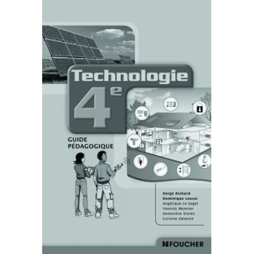 Technologie 4e - Guide Pédagogique