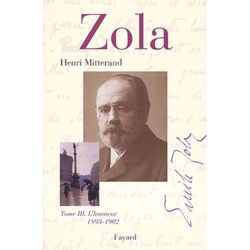 Zola - Tome 3, L'honneur (1893-1902)