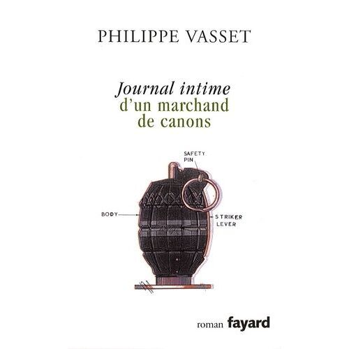 Journal Intime D'un Marchand De Canons