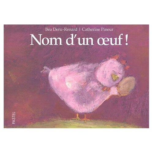 Nom D'un Oeuf !