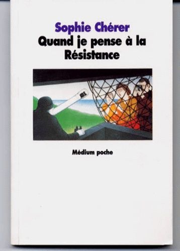 Quand Je Pense À La Résistance