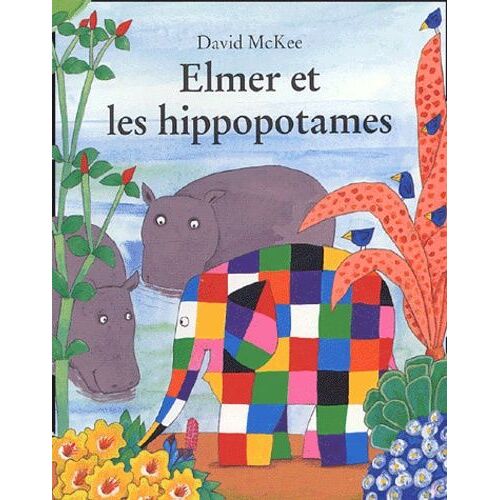 Elmer Et Les Hippopotames