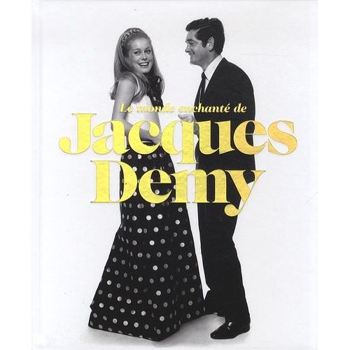 Le Monde Enchanté De Jacques Demy