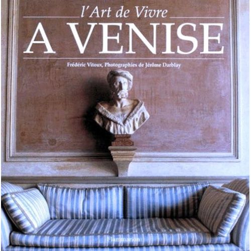 L'art De Vivre À Venise