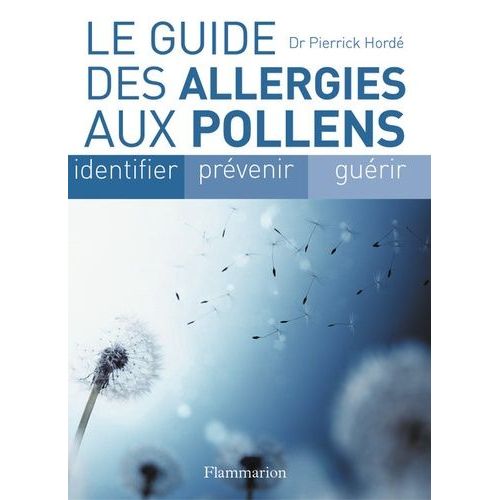 Le Guide Des Allergies Aux Pollens