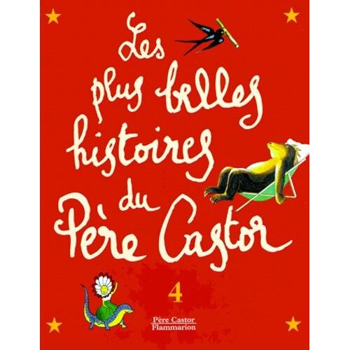 Les Plus Belles Histoires Du Père Castor - Tome 4