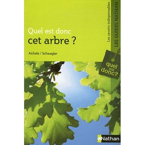 Quel Est Donc Cet Arbre ?