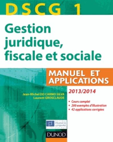 Dscg 1 Gestion Juridique, Fiscale Et Sociale - Manuel Et Applications
