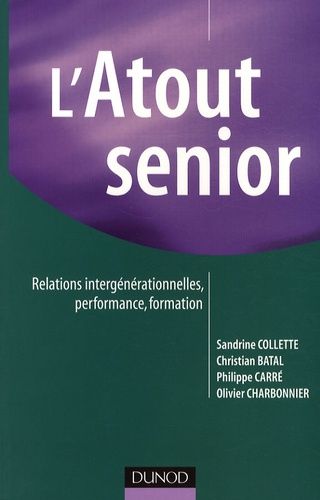 L'atout Senior - Relations Intergénérationnelles, Performance, Formation
