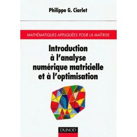 Introduction À L'analyse Numérique Matricielle Et À L'optimisation