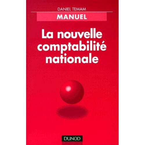 La Nouvelle Comptabilité Nationale