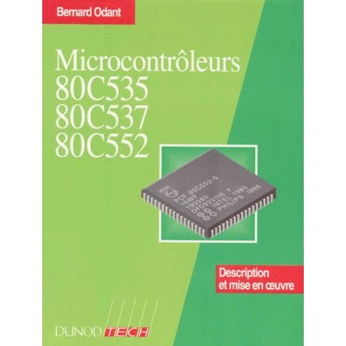 Microcontroleurs De La Famille 8051 - Description Et Mise En Oeuvre