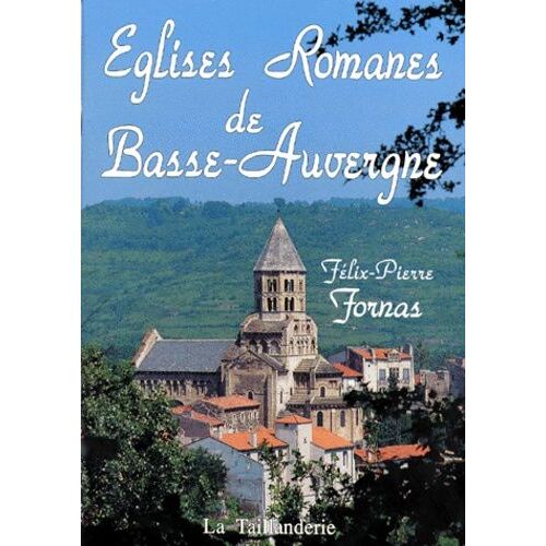 Églises Romanes De Basse-Auvergne