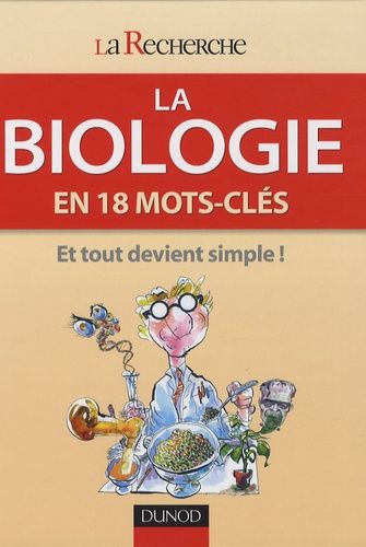 La Biologie - En 18 Mots-Clés