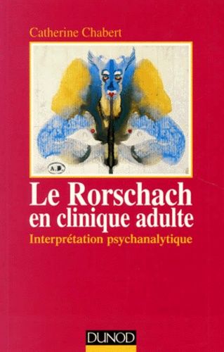 Occasion Le Rorscharch En Clinique Adulte - Interprétation Psychanalitique, 2ème Édition 1997