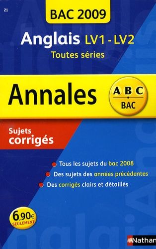 Anglais Lv1-Lv2 Toutes Séries - Sujets Corrigés - Edition 2009