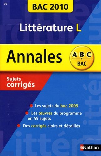 Littérature Tle L - Sujets Corrigés - Edition 2010