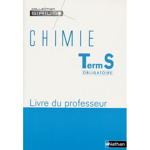Chimie Tle S Obligatoire - Livre Du Professeur