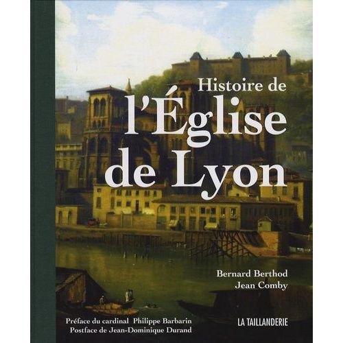 Histoire De L'eglise De Lyon