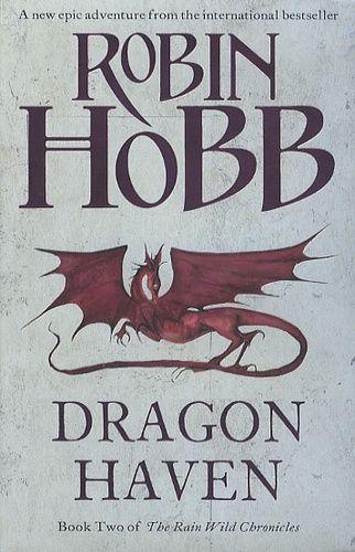 Dragon Haven - Book Two Of The Rain Wild Chronicles