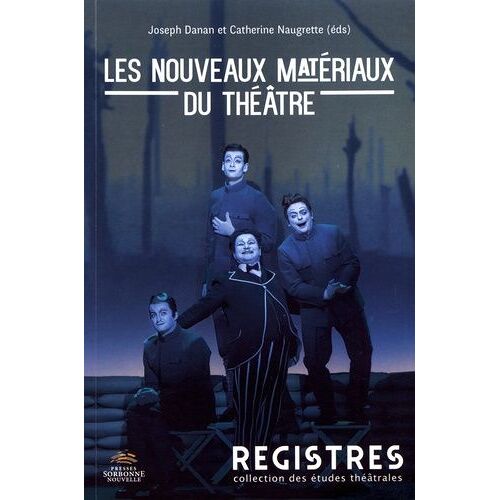 Les Nouveaux Matériaux Du Théâtre