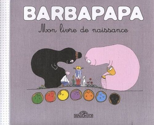 Barbapapa Mon Livre De Naissance