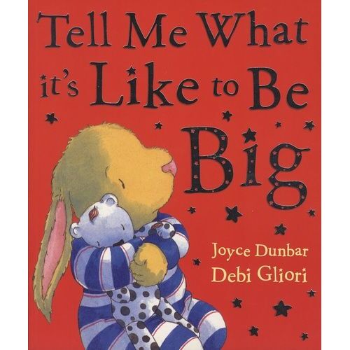 Tell Me What It's Like To Be Big