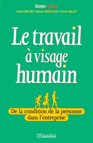 Le Travail À Visage Humain
