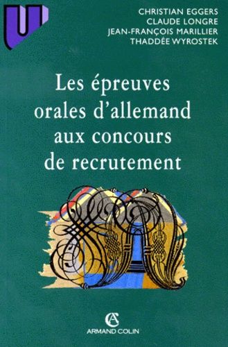Les Épreuves Orales D'allemand Aux Concours De Recrutement - Civilisation, Littérature, Grammaire, Didactique