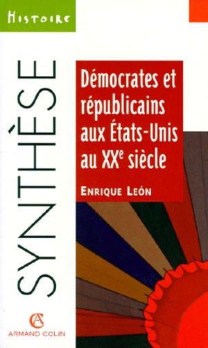 Démocrates Et Républicains Aux États-Unis Au Xxe Siècle