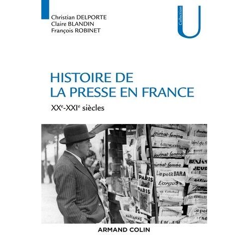 Histoire De La Presse En France - Xxe-Xxie Siècles