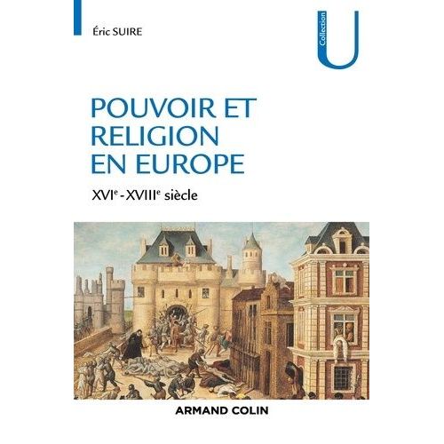 Pouvoir Et Religion En Europe - Xvie-Xviiie Siècle