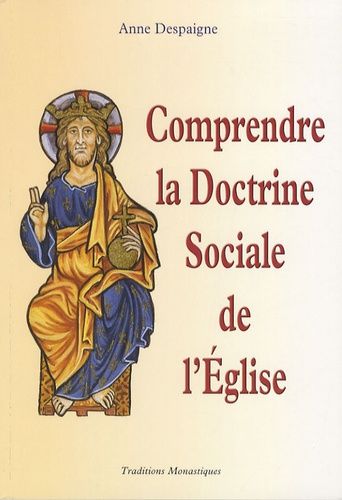 Comprendre La Doctrine Sociale De L'eglise