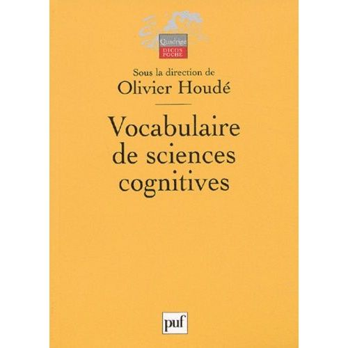 Vocabulaire De Sciences Cognitives - Neuroscience, Psychologie, Intelligence Artificielle, Linguistique Et Philosophie