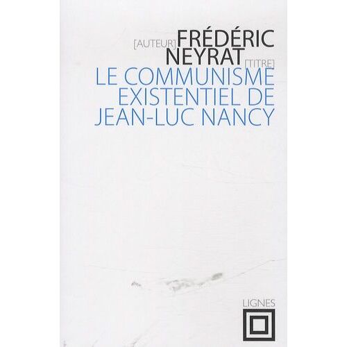 Le Communisme Existentiel De Jean-Luc Nancy