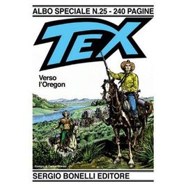 Tex Spécial Tome 25 - Vers L'orégon