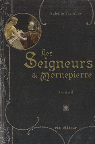 Les Seigneurs De Mornepierre