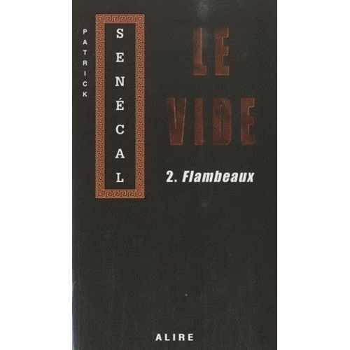Le Vide - Tome 2 - Flambeaux