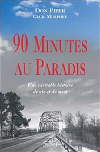 90 Minutes Au Paradis - Une Véritable Histoire De Vie Et De Mort